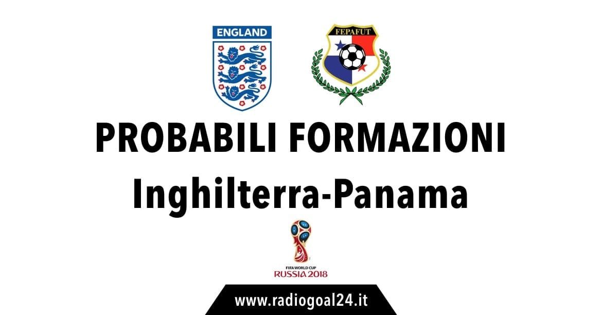 Inghilterra-Panama probabili formazioni