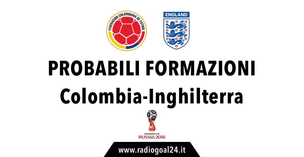 Colombia-Inghilterra probabili formazioni