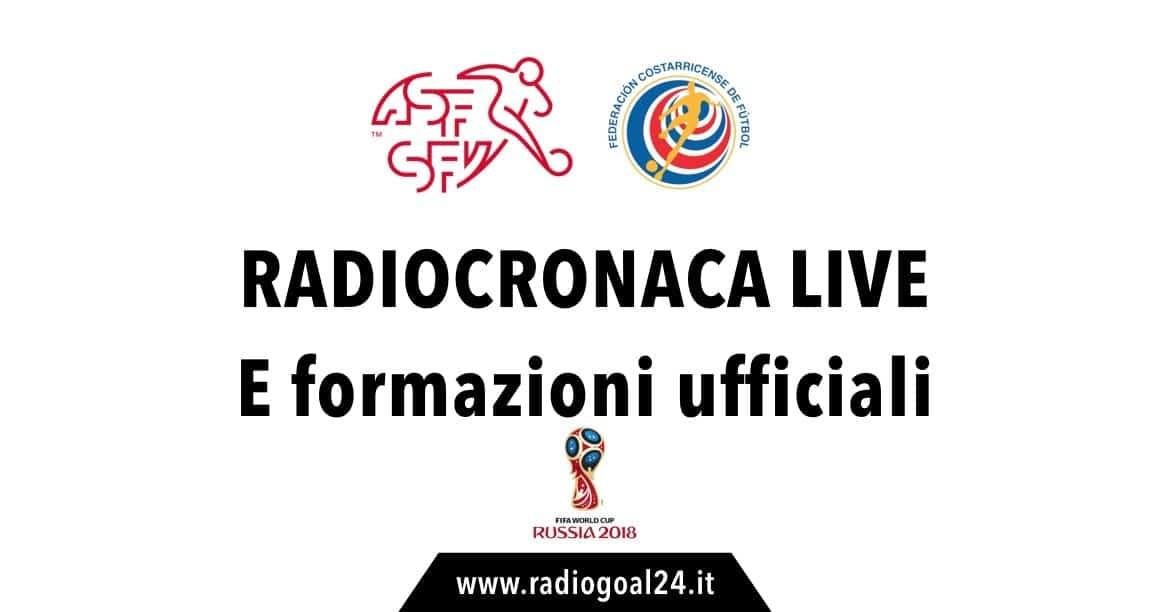 Svizzera-Costa Rica formazioni ufficiali