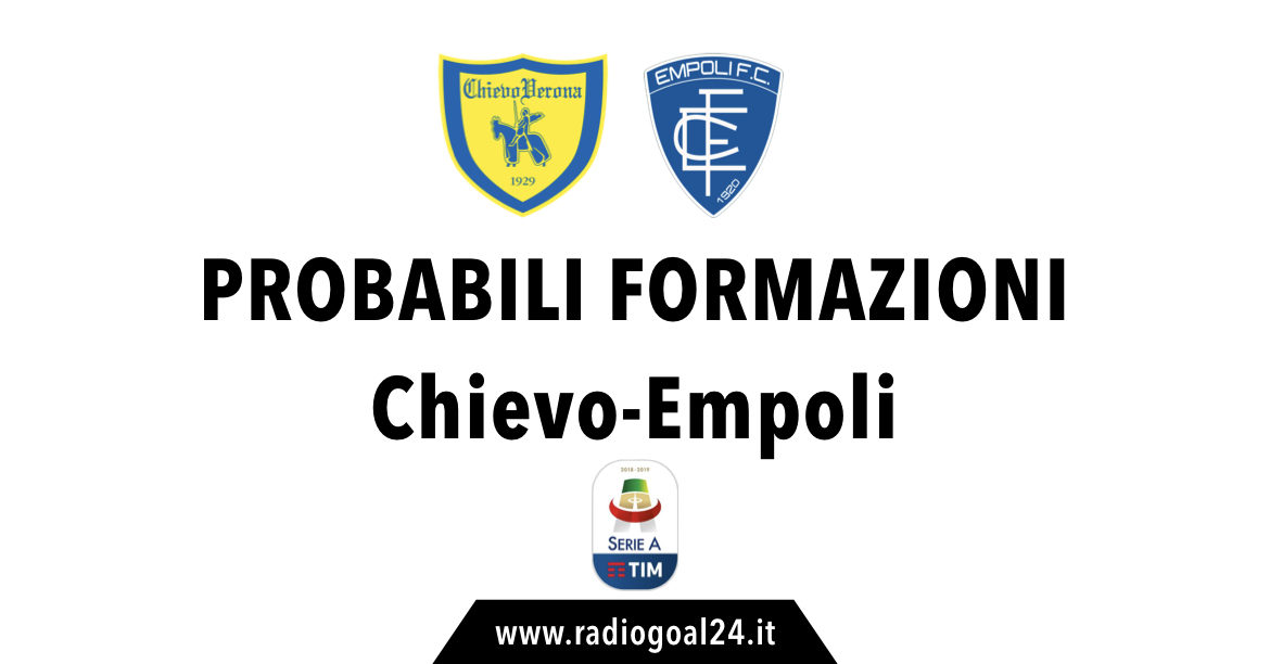 Chievo-Empoli probabili formazioni