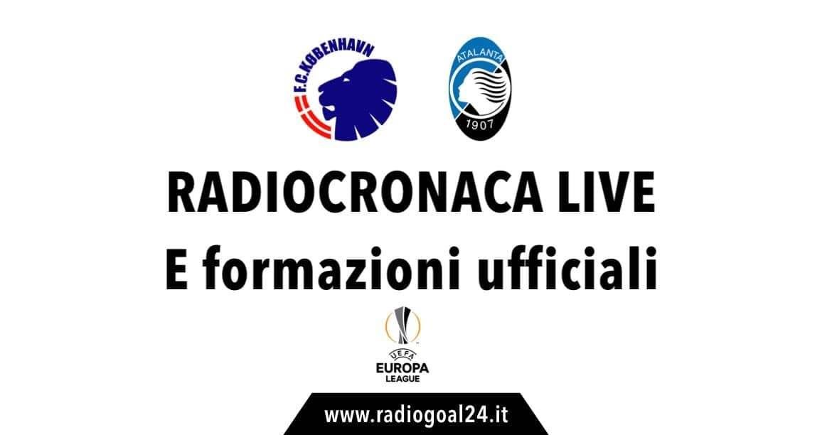 Copenhagen-Atalanta formazioni ufficiali
