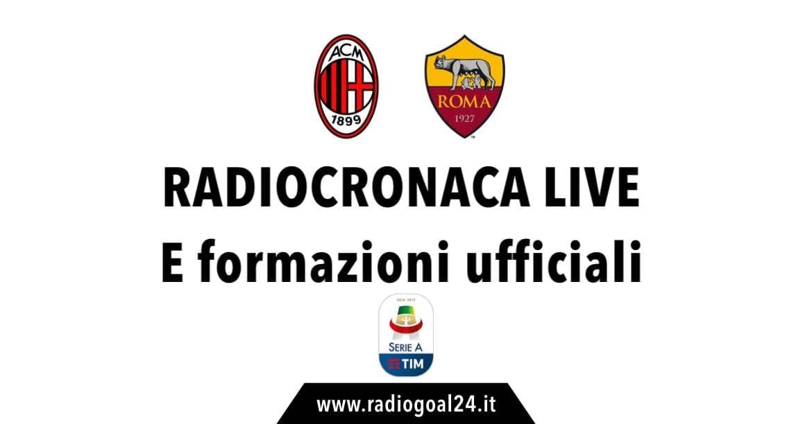 Milan-Roma formazioni ufficiali