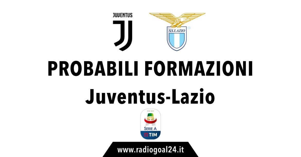 Juventus-Lazio probabili formazioni