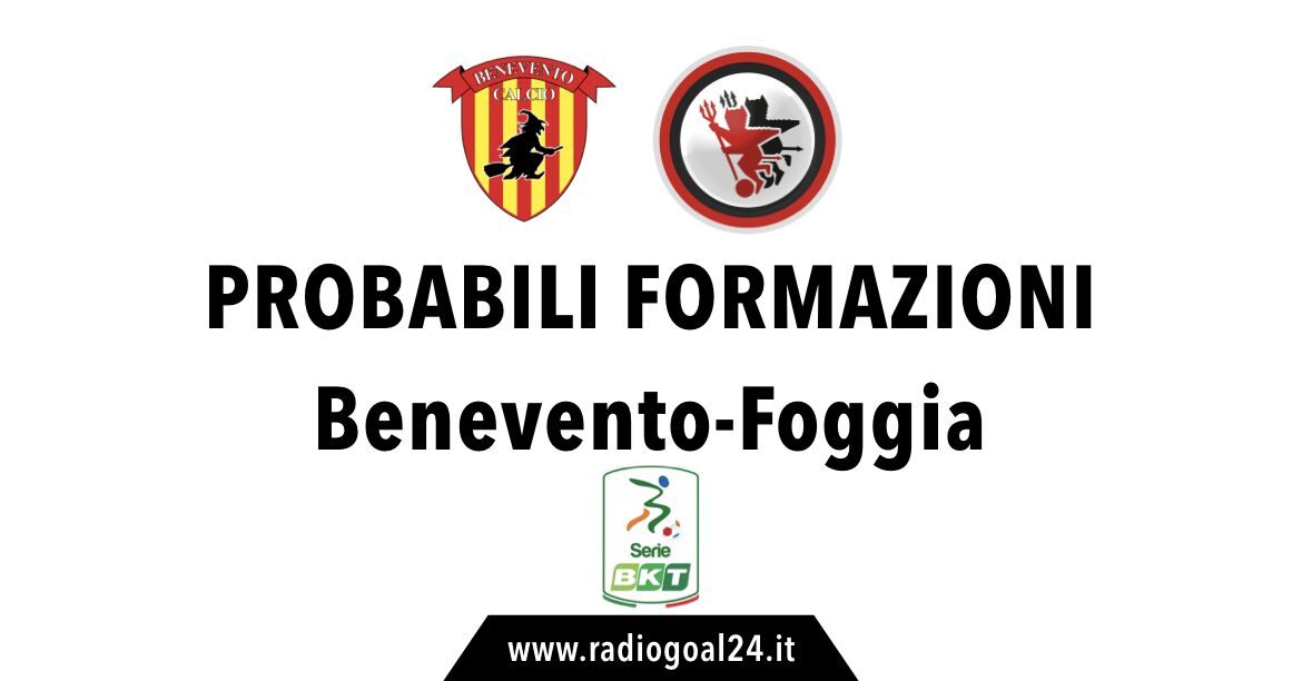Benevento-Foggia probabili formazioni
