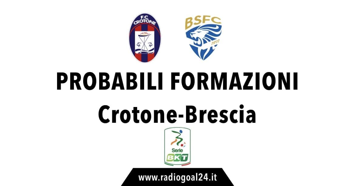 Crotone-Brescia probabili formazioni
