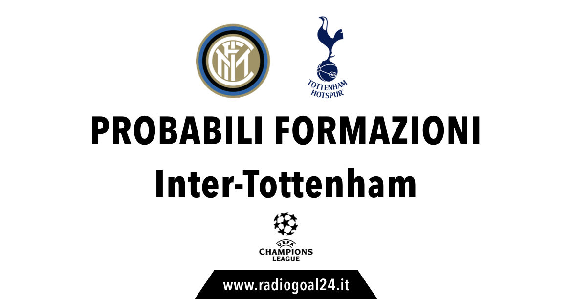 Inter-Tottenham probabili formazioni