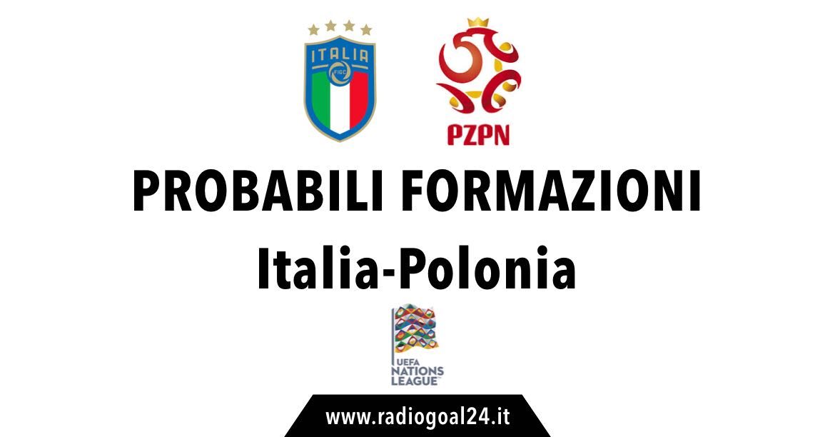 Italia-Polonia probabili formazioni