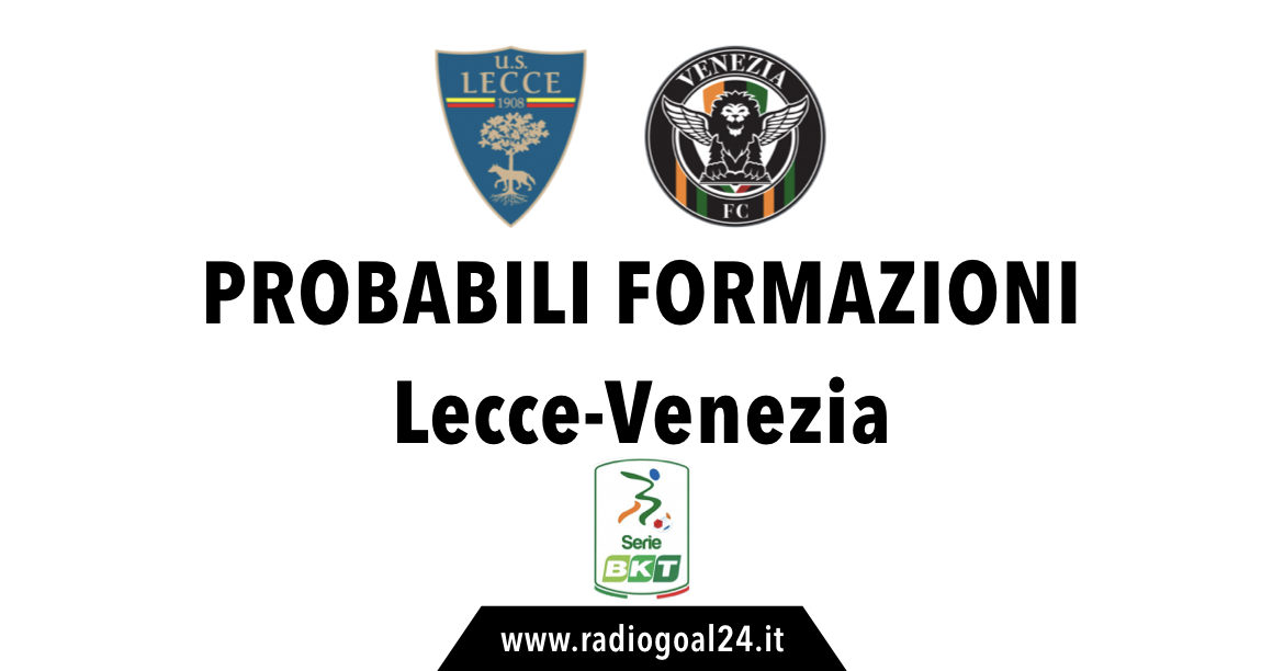 Lecce-Venezia probabili formazioni
