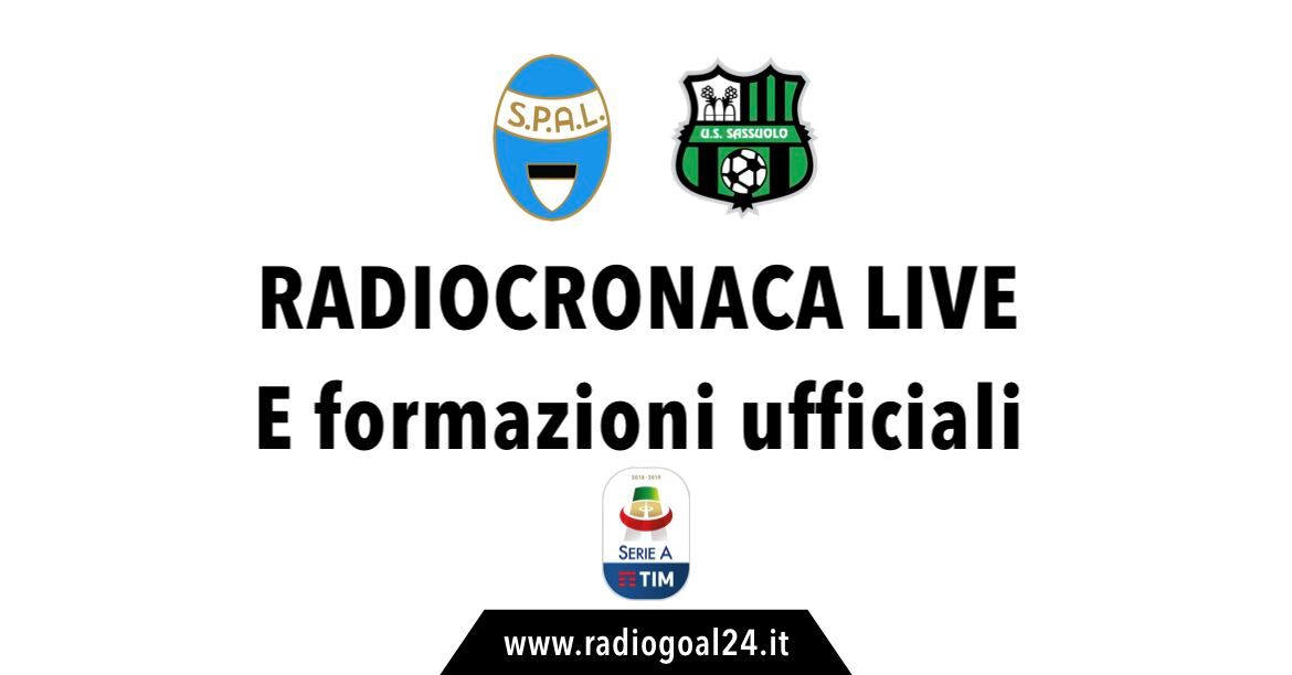SPAL-Sassuolo formazioni ufficiali