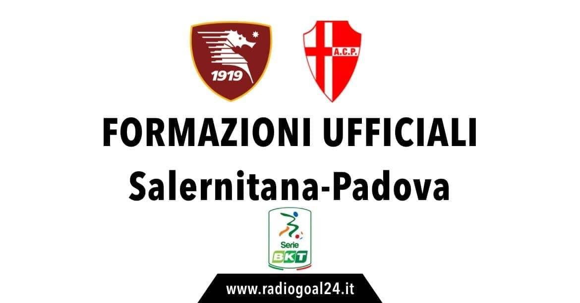 Salernitana-Padova formazioni ufficiali