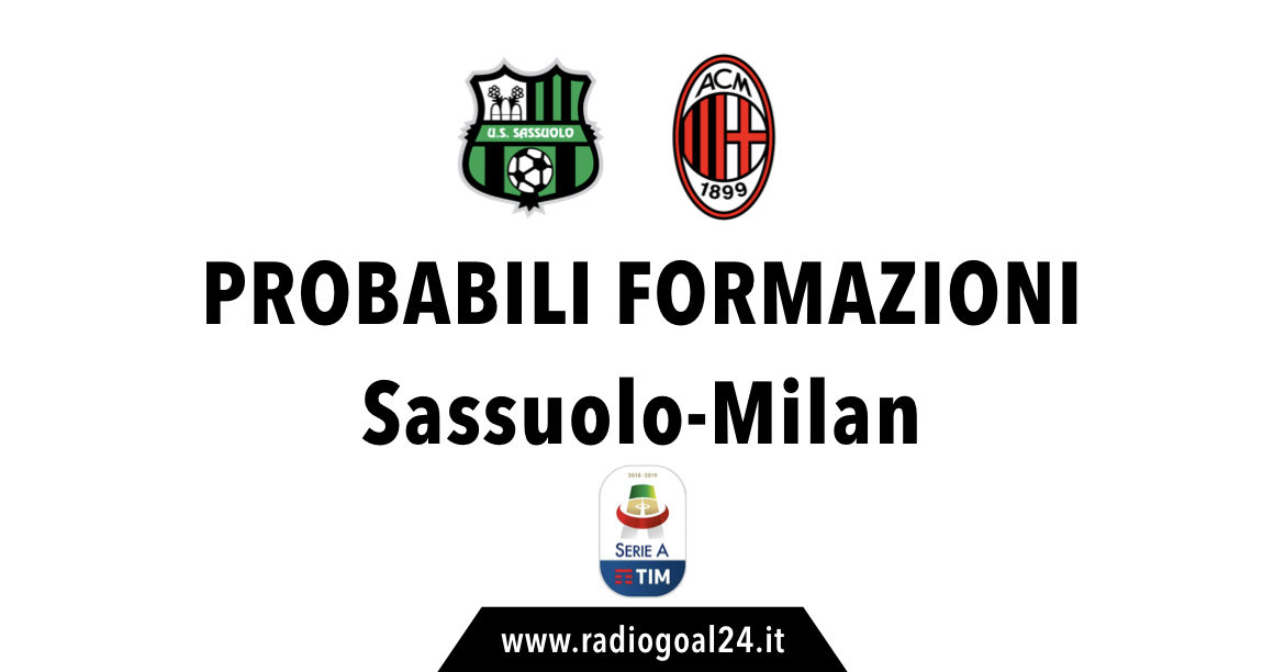 Sassuolo-Milan probabili formazioni