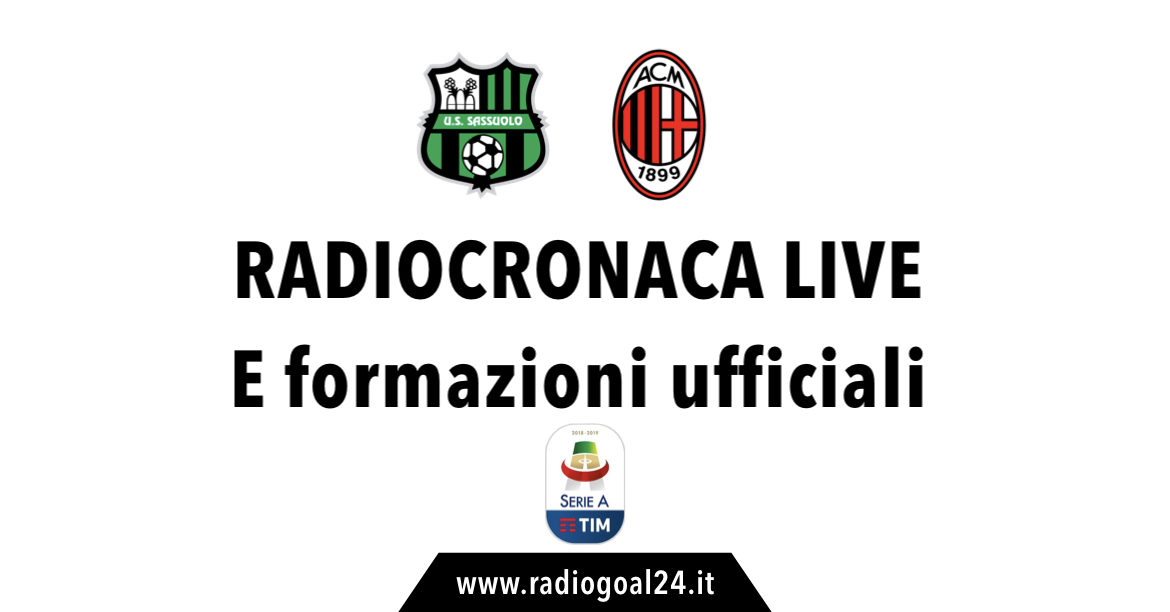 Sassuolo-Milan formazioni ufficiali