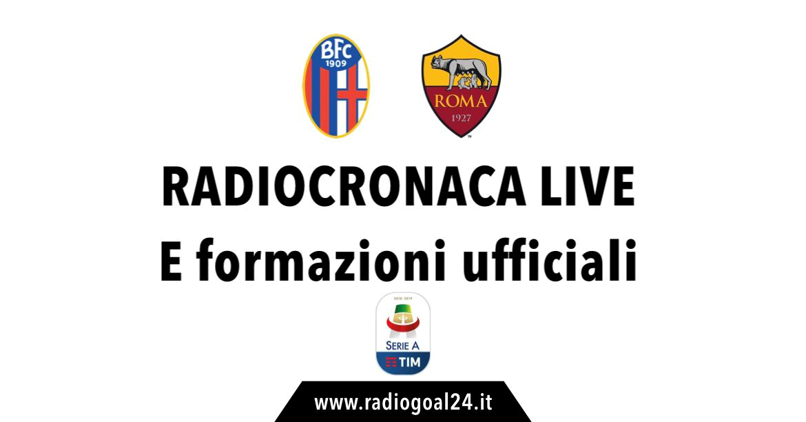 Bologna-Roma formazioni ufficiali