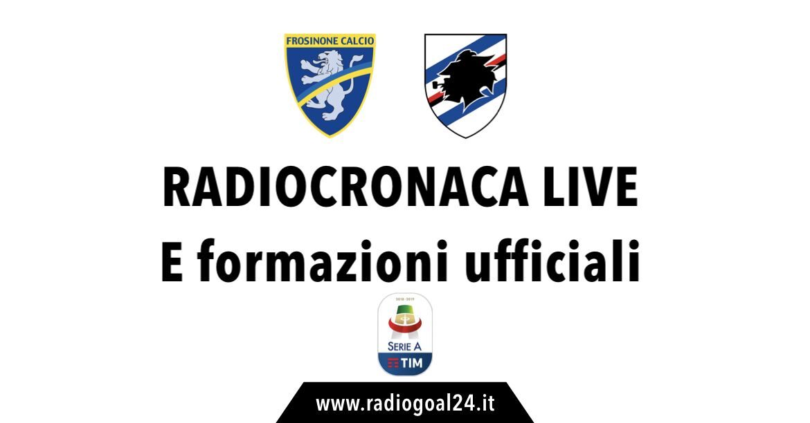 Frosinone-Sampdoria formazioni ufficiali