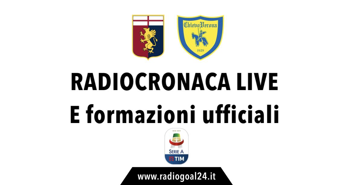 Genoa-Chievo formazioni ufficiali