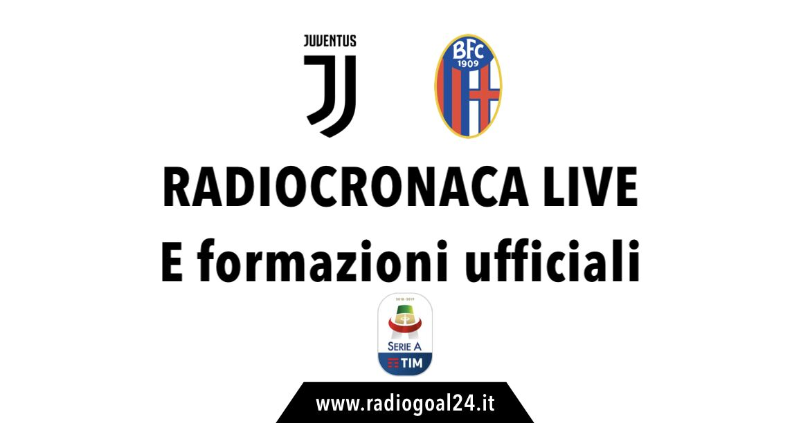 Juventus-Bologna formazioni ufficiali