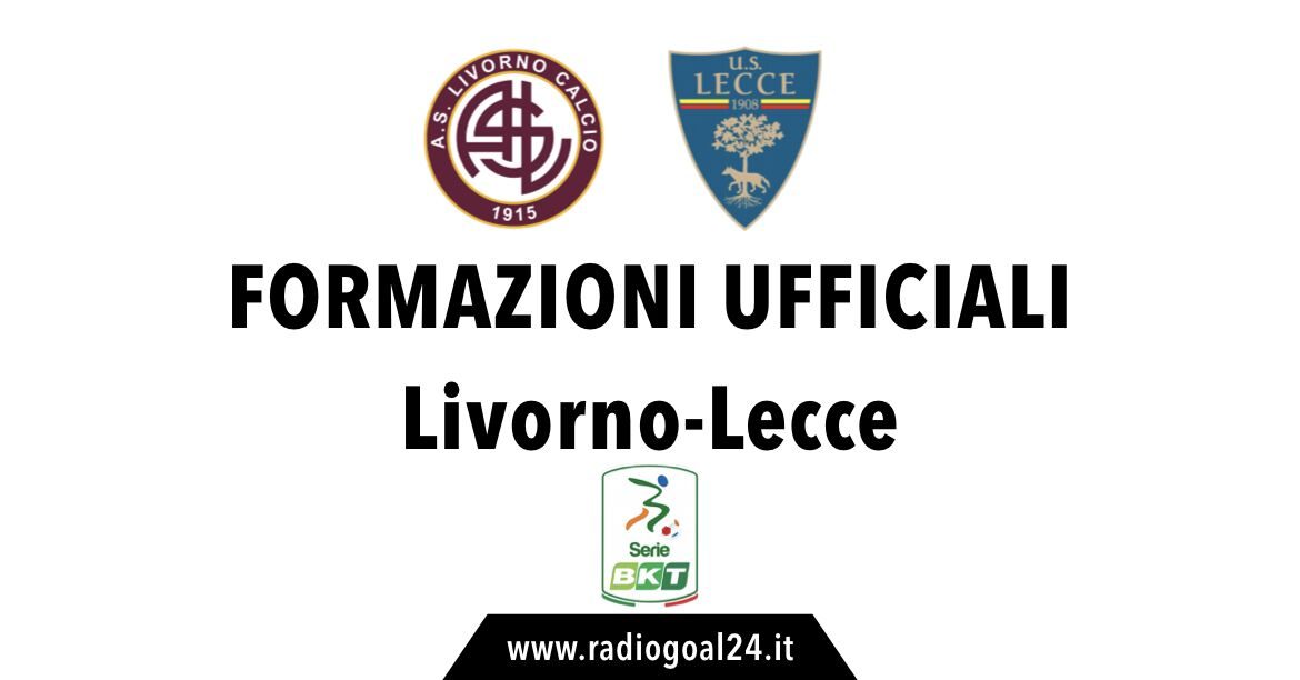 Livorno-Lecce formazioni ufficiali