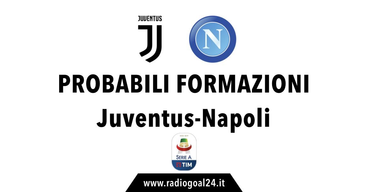 Juventus-Napoli probabili formazioni