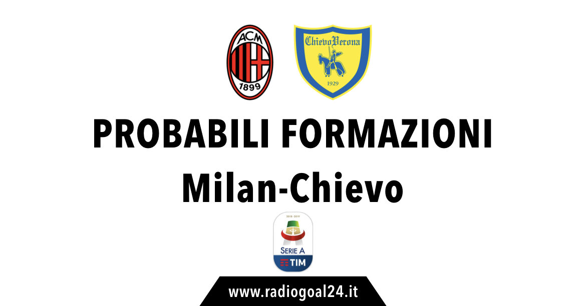 Milan-Chievo probabili formazioni