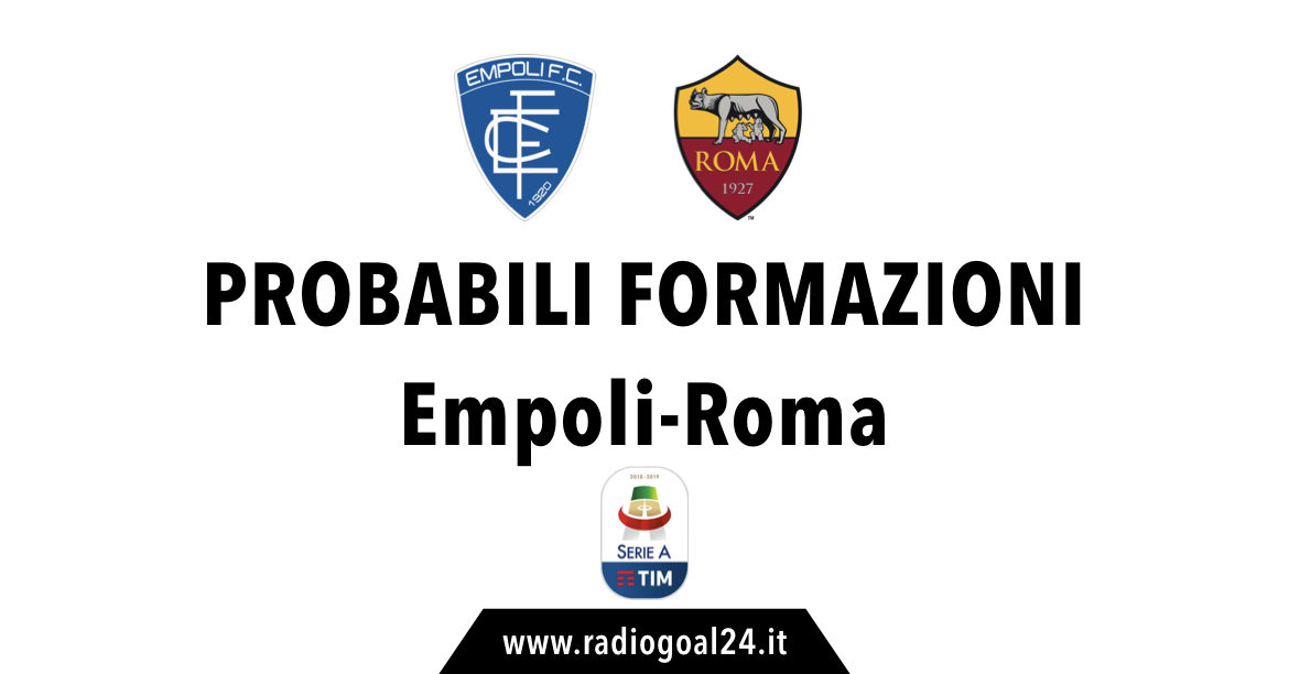 Empoli-Roma probabili formazioni