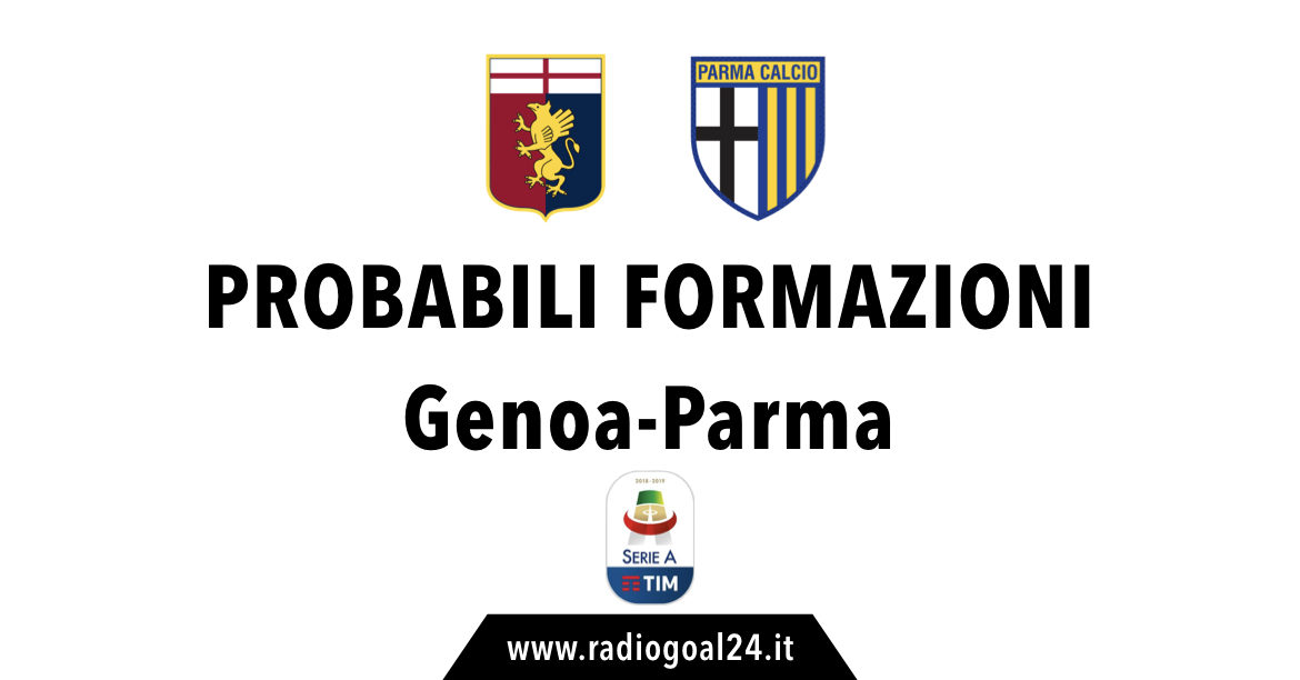 Genoa-Parma probabili formazioni