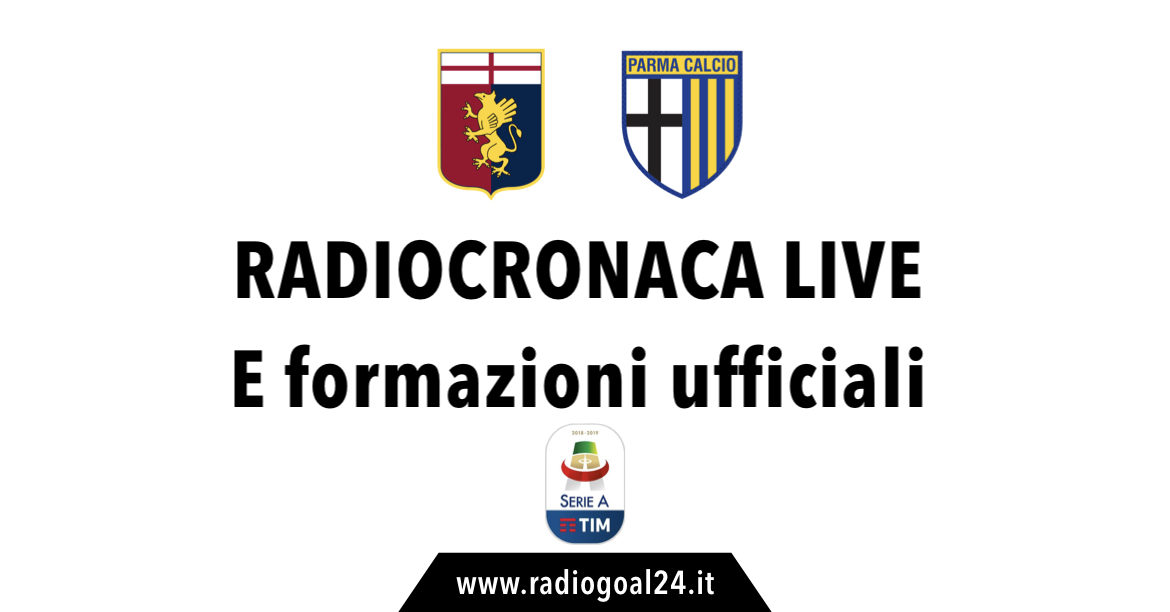 Genoa-Parma formazioni ufficiali