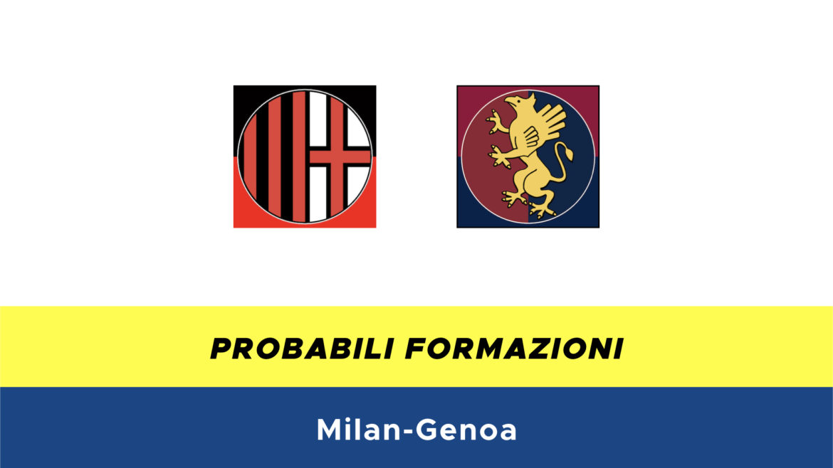Milan-Genoa probabili formazioni