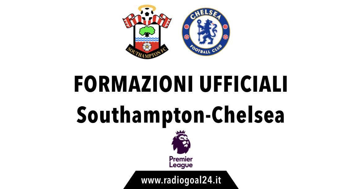 Southampton-Chelsea formazioni ufficiali