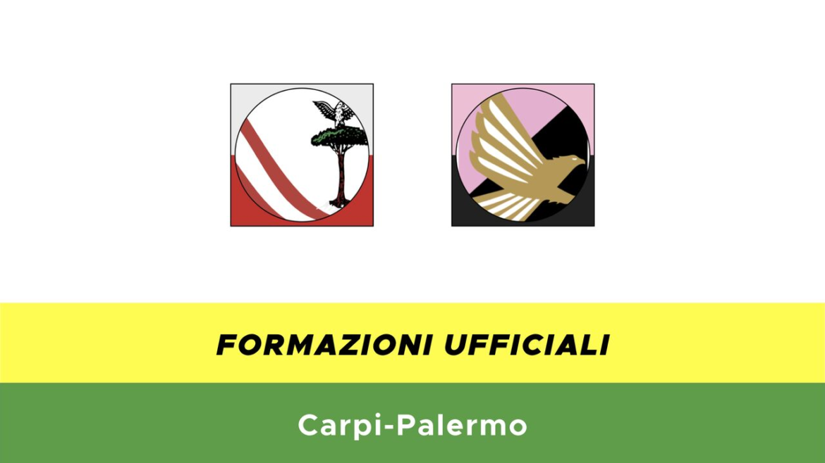 Carpi-Palermo formazioni ufficiali
