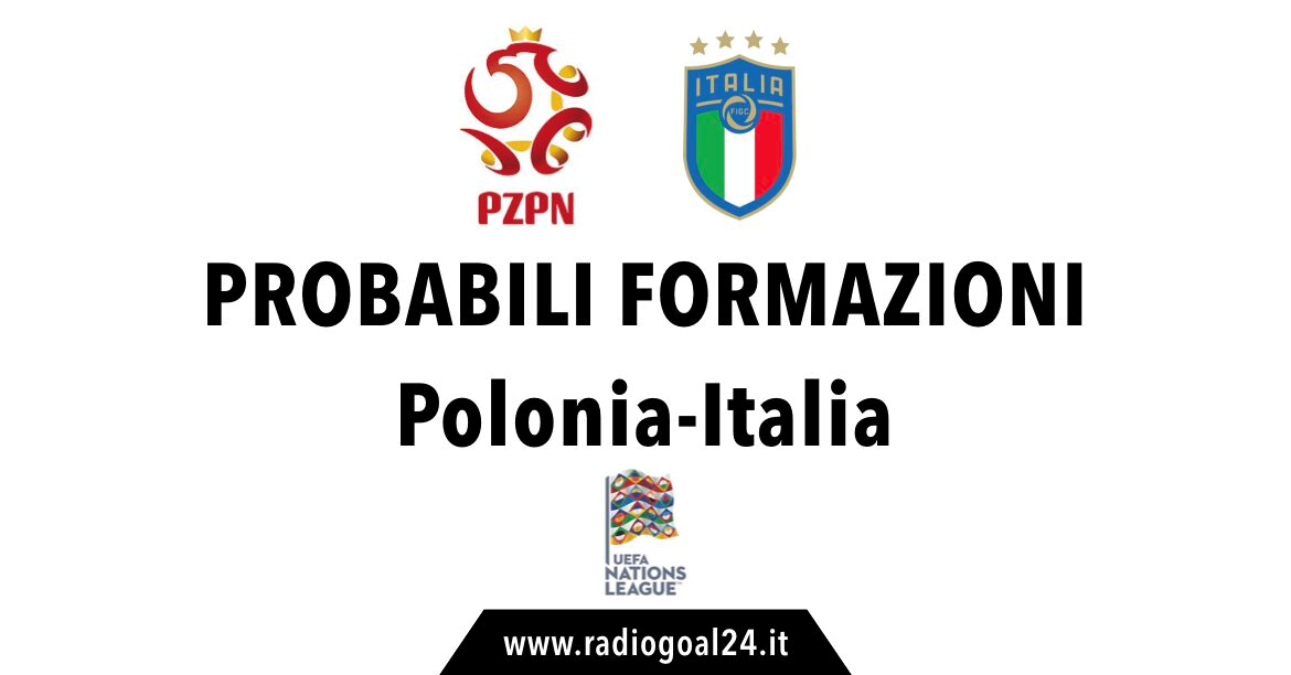 Polonia-Italia probabili formazioni
