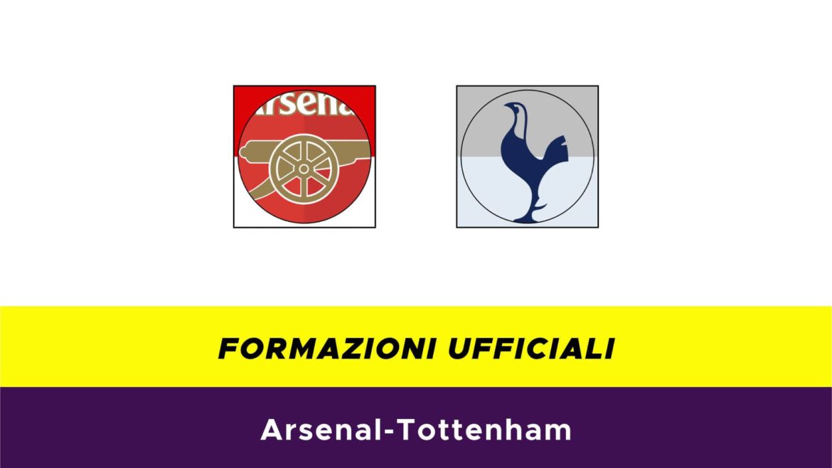 Arsenal-Tottenham formazioni ufficiali