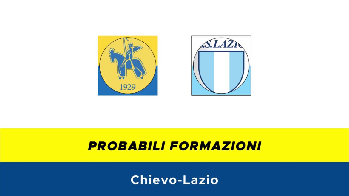 Chievo-Lazio probabili formazioni