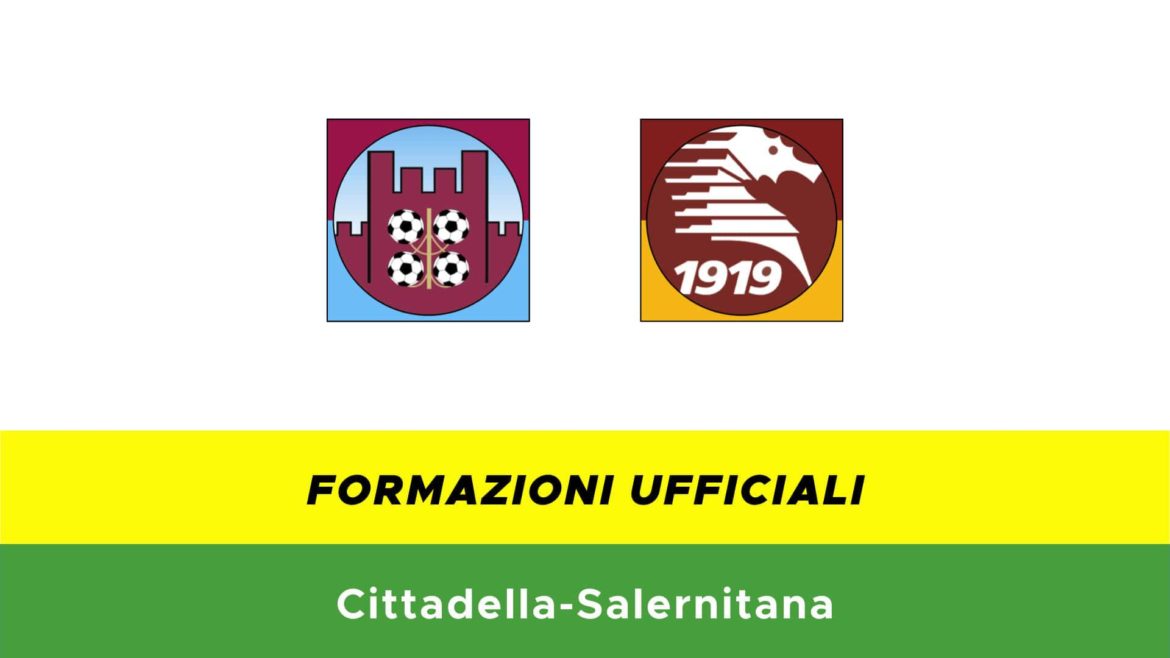 Cittadella-Salernitana formazioni ufficiali