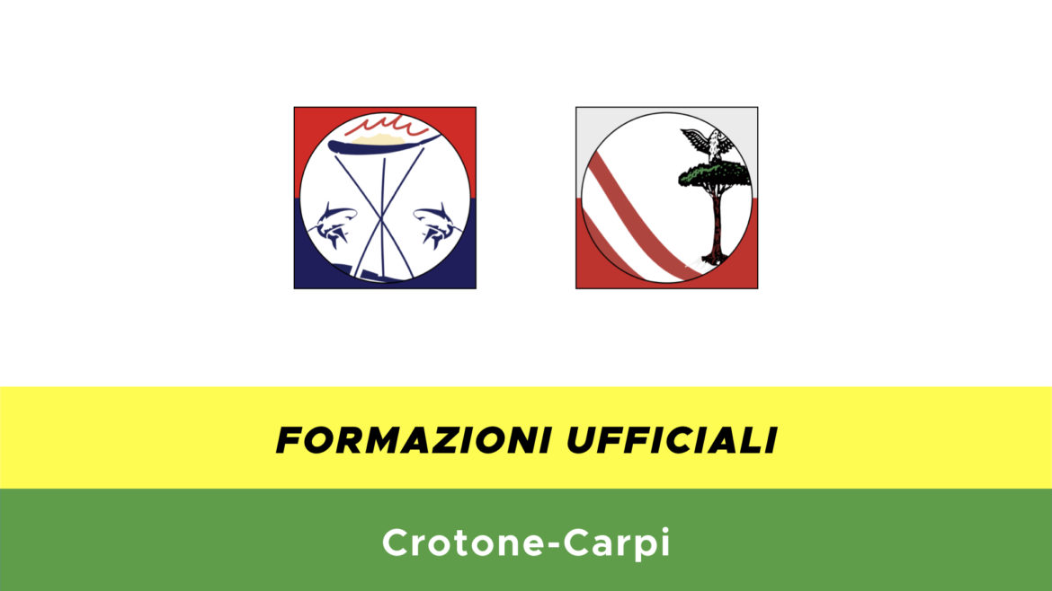 Crotone-Carpi formazioni ufficiali