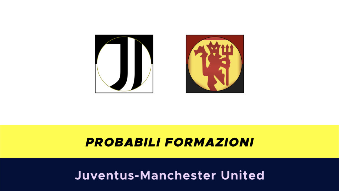 Juventus-Manchester United probabili formazioni