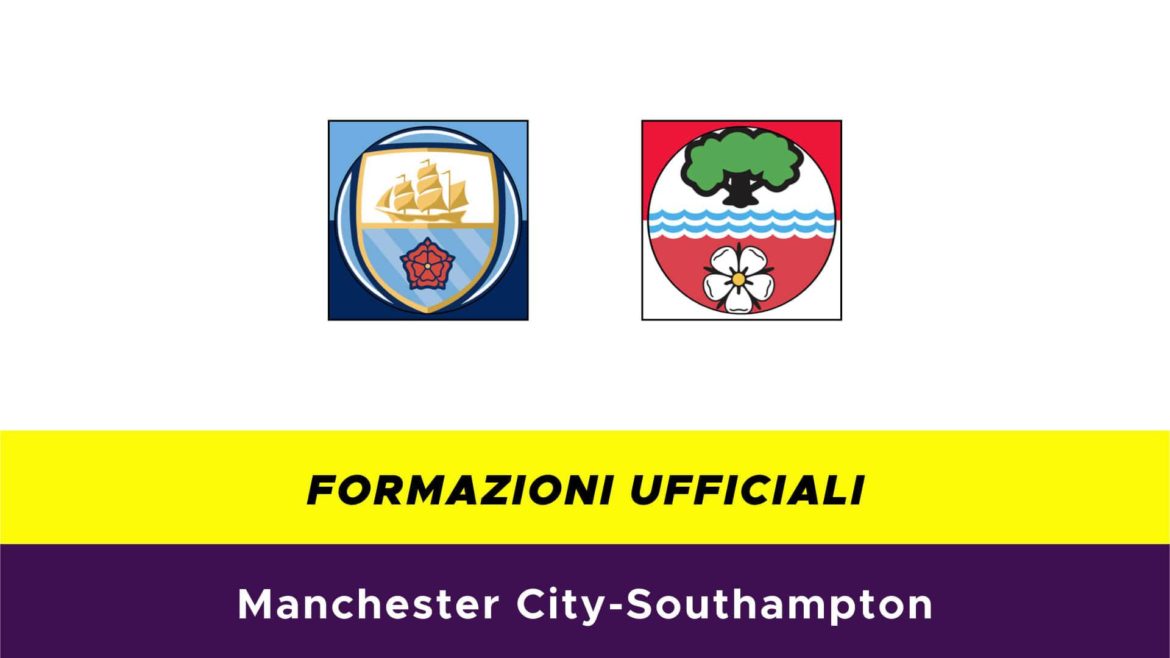Manchester City-Southampton formazioni ufficiali