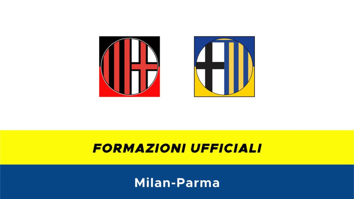 Milan-Parma formazioni ufficiali