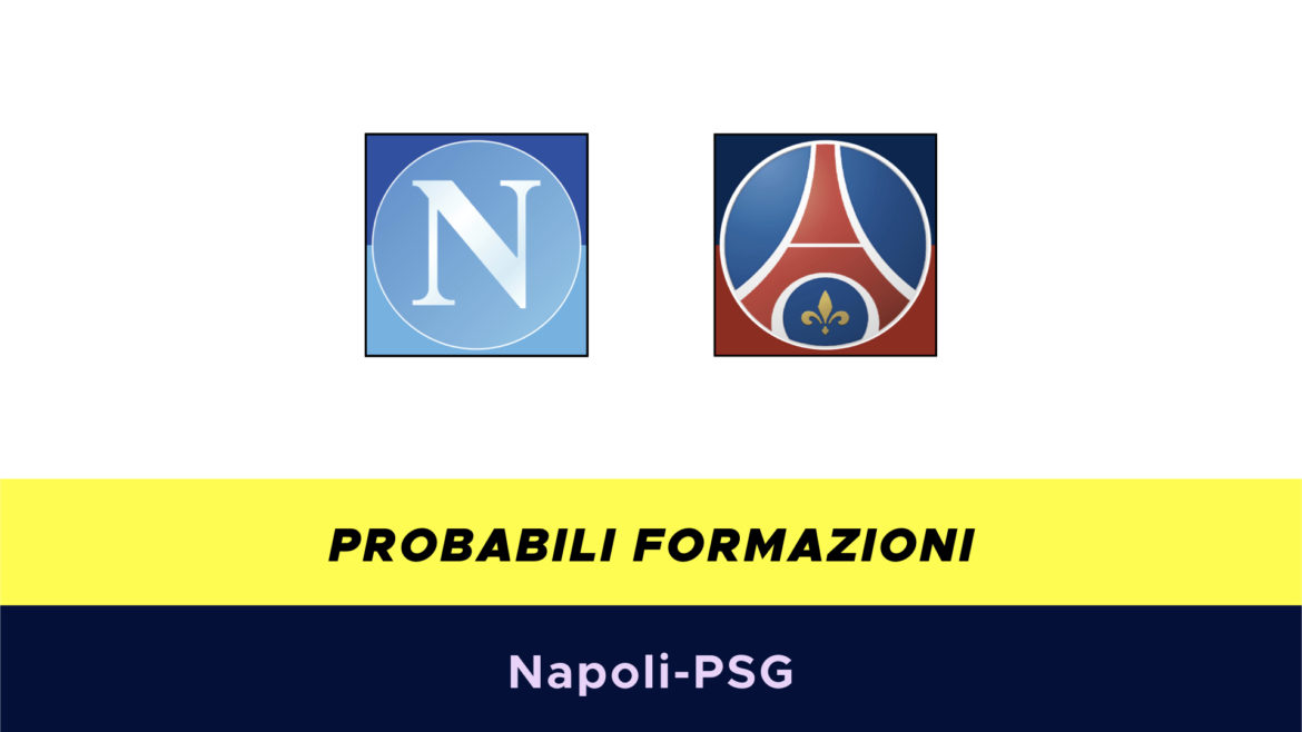 Napoli-PSG probabili formazioni