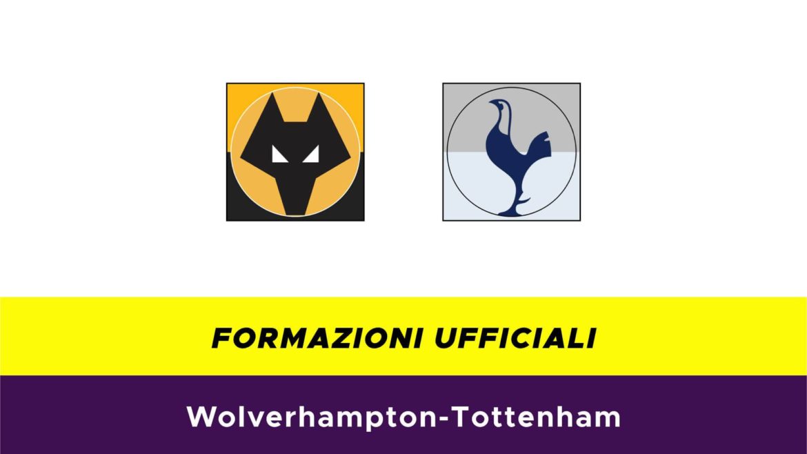 Wolves-Tottenham formazioni ufficiali