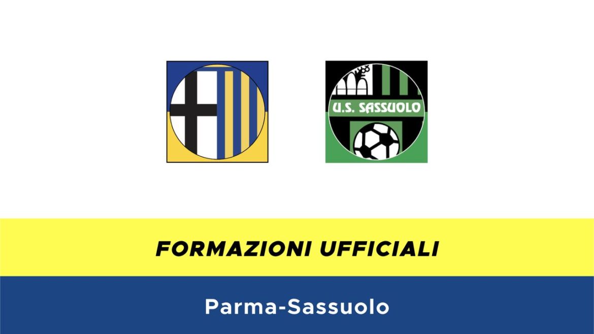 Parma-Sassuolo formazioni ufficiali