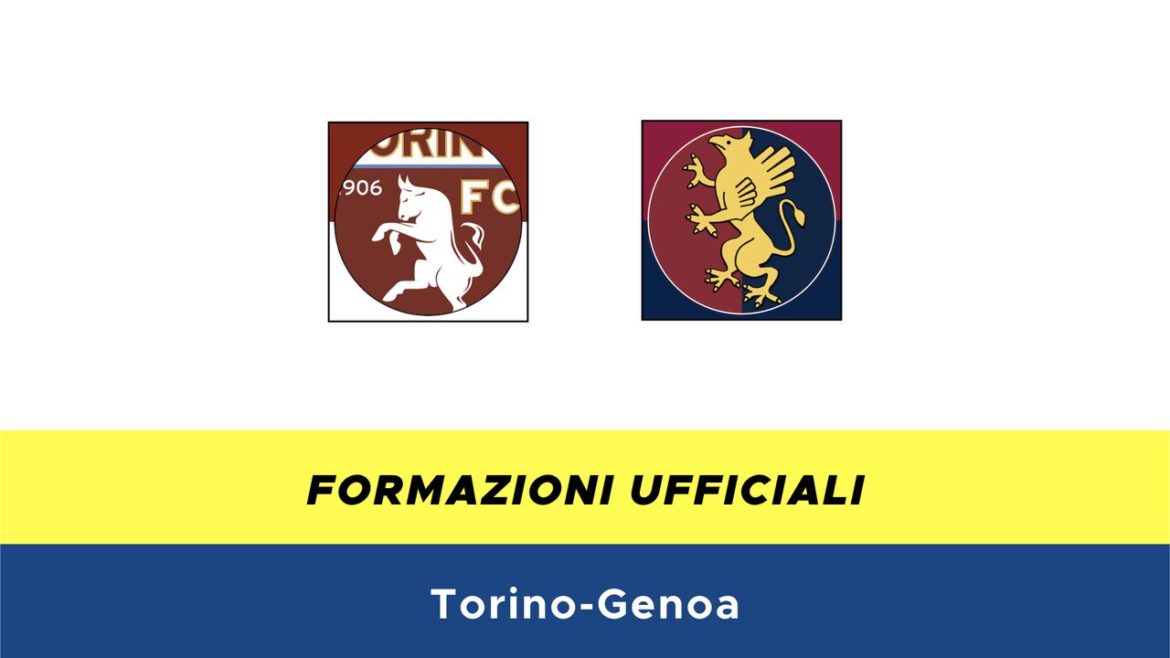 Torino-Genoa formazioni ufficiali