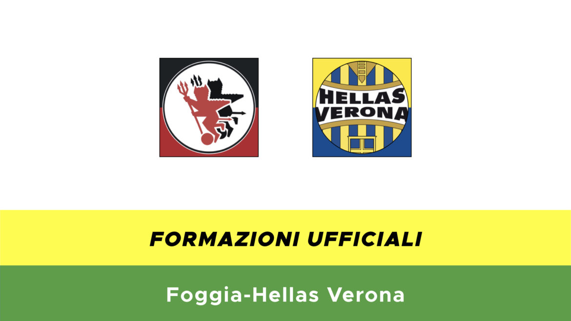 Foggia-Verona formazioni ufficiali
