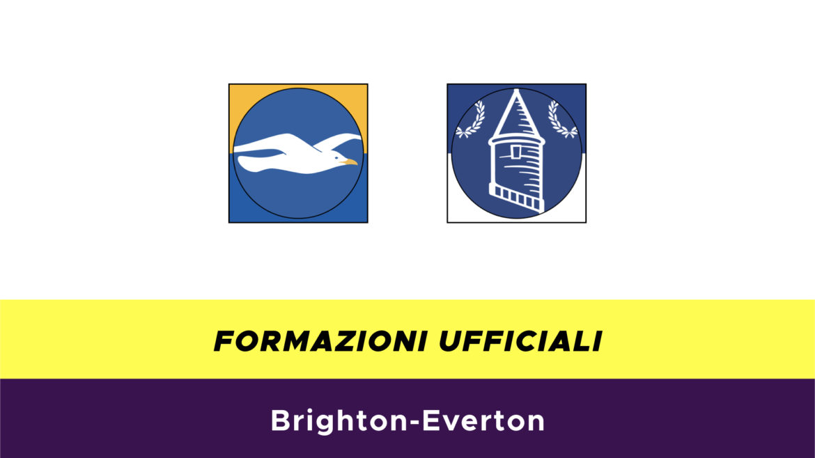 Brighton-Everton formazioni ufficiali