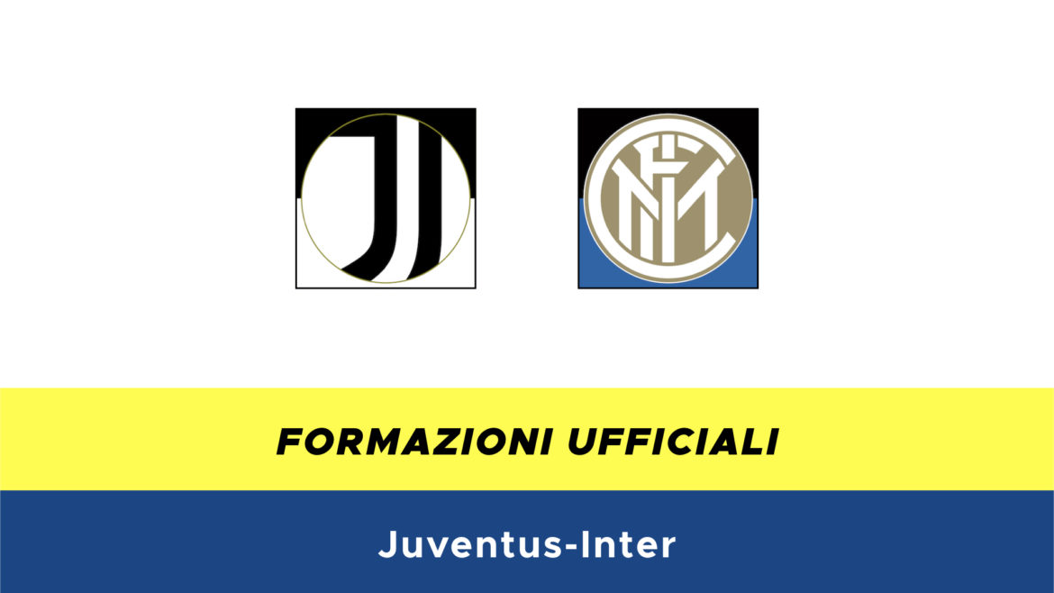 Juventus-Inter formazioni ufficiali