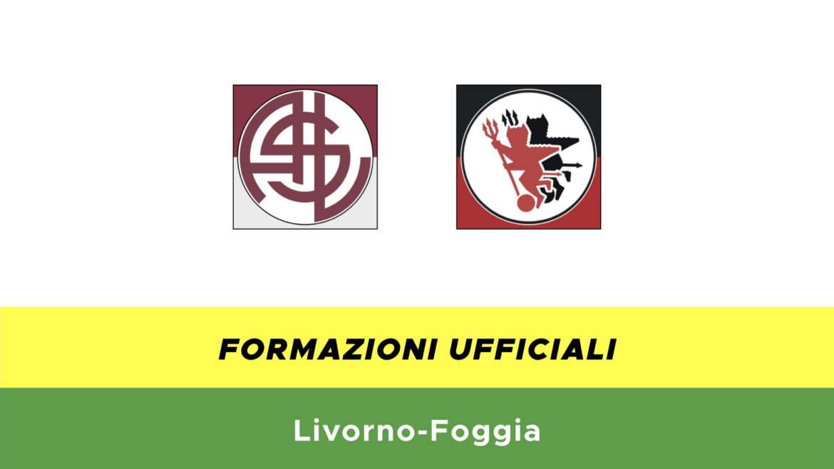 Livorno-Foggia formazioni ufficiali