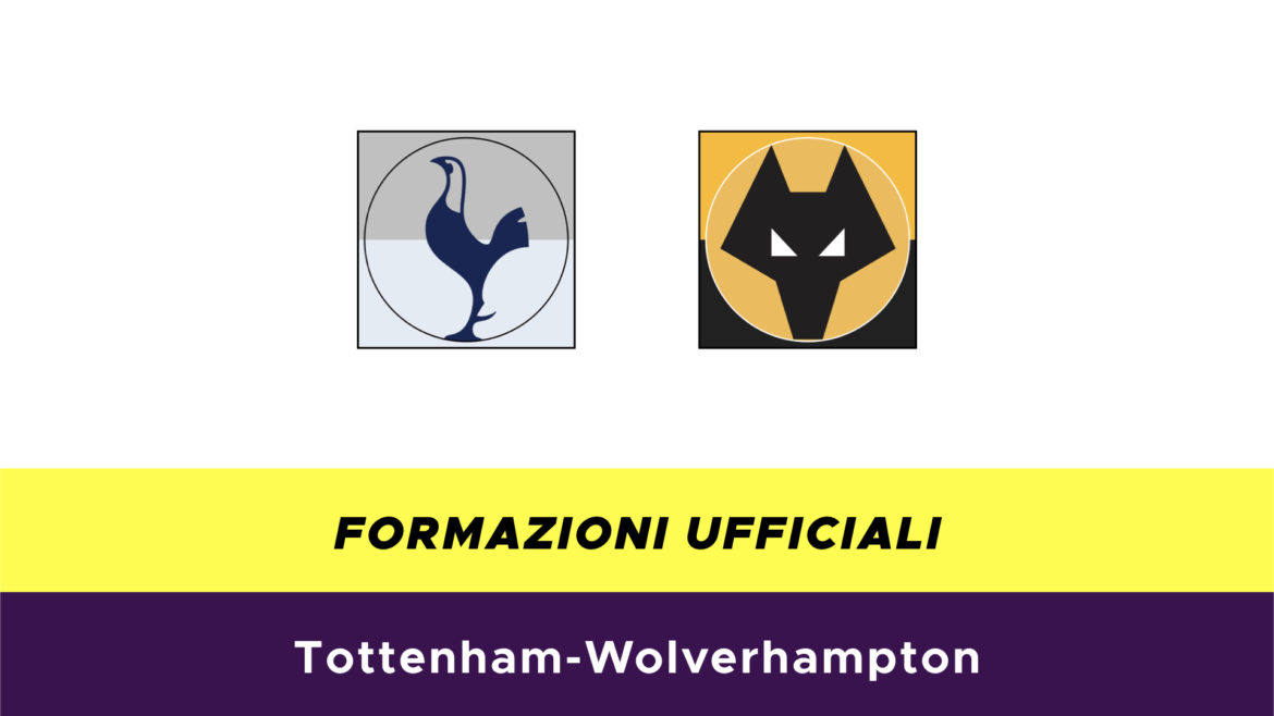 Tottenham-Wolverhampton formazioni ufficiali