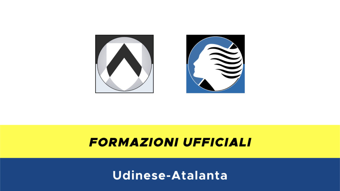 Udinese-Atalanta formazioni ufficiali