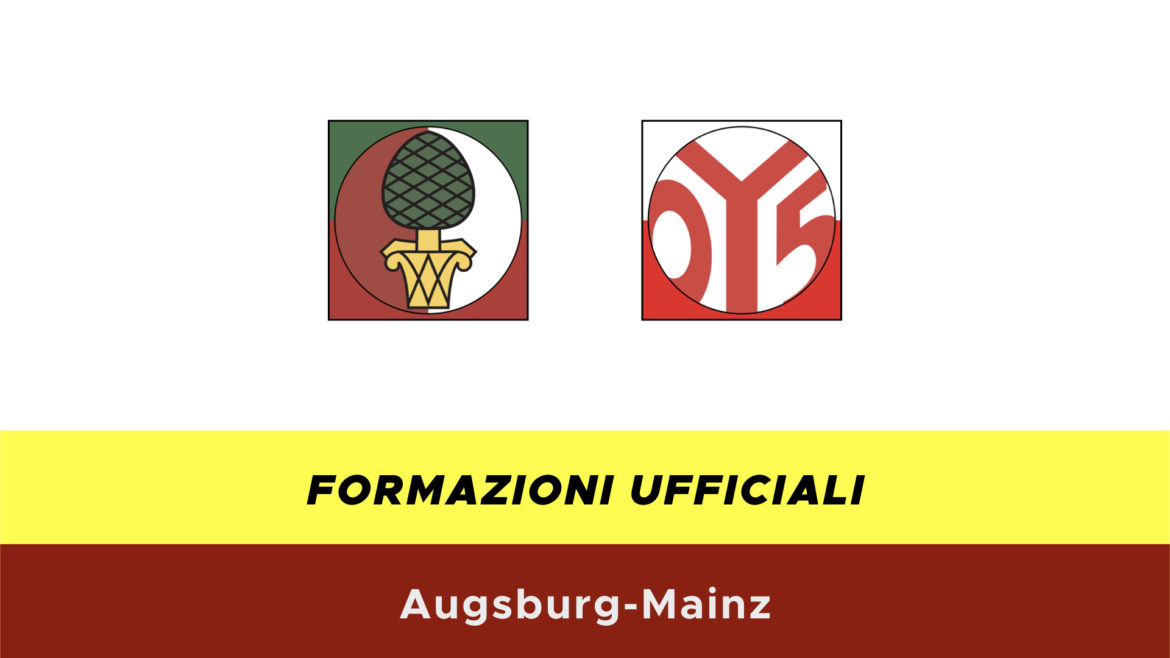 Augsburg-Mainz formazioni ufficiali