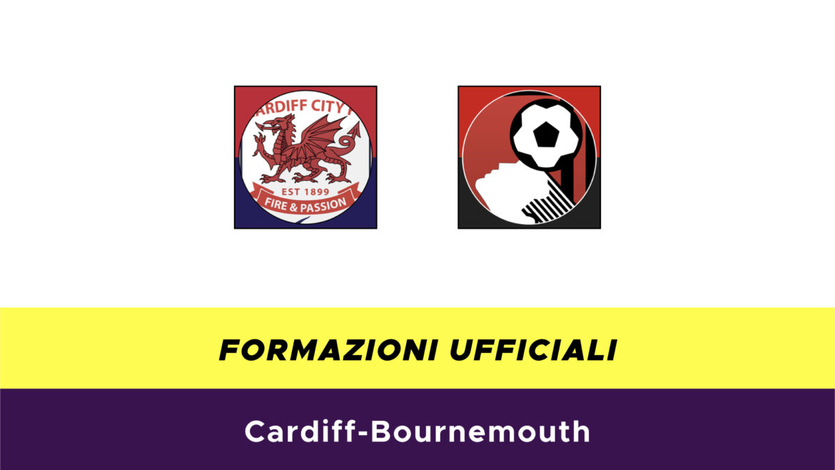 Cardiff-Bournemouth formazioni ufficiali
