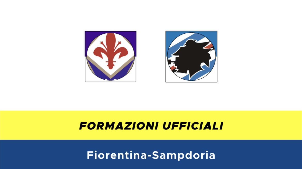Fiorentina-Sampdoria formazioni ufficiali